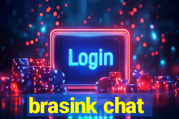 brasink chat
